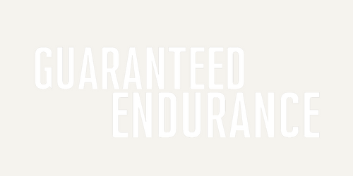 Guaranteed Endurance